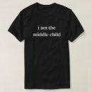 Suche nach mittleres kind tshirts Für alle