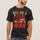 Suche nach das ende ist nah tshirts Bier