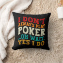 Suche nach poker kissen Für alle