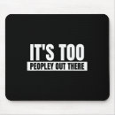 Suche nach draußen mousepads Zitat