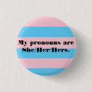 Suche nach transgender buttons Für sie