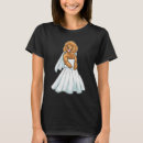 Suche nach brautkleid tshirts Für alle