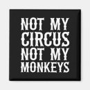 Suche nach nicht meine affen magnete Nicht mein zirkus