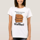 Suche nach lustige waffeln tshirts Pfannkuchen