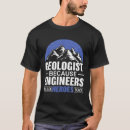 Suche nach geologen tshirts Gestein