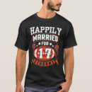 Suche nach glücklich verheiratet tshirts Seit