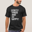 Suche nach dreiundvierzig tshirts Geburtstag