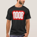 Suche nach noob tshirts Spaß