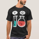 Suche nach chemische reaktion tshirts Lustig