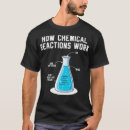 Suche nach chemische reaktion tshirts Lustig
