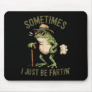 Suche nach lustiger frosch mousepads Furzen