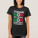 Suche nach italienische mutter tshirts Mama