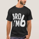 Suche nach 6 geburtstag tshirts Geburtstagsgeschenk