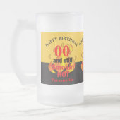 00 Jahre alt und immer noch smokin heiß | 00. Gebu Mattglas Bierglas (Links)