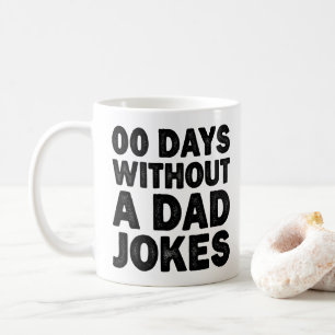 00 Tage ohne Papa-Witze Cooler Vater Sarkastisch Kaffeetasse