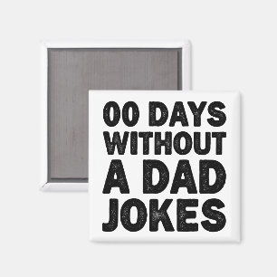 00 Tage ohne Papa-Witze Cooler Vater Sarkastisch Magnet