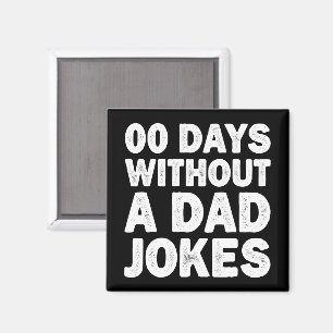 00 Tage ohne Papa-Witze Sarkastischer Vater Lustig Magnet