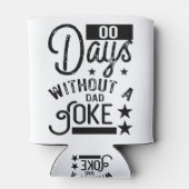 00 Tage ohne Vater Joke Zero Tage Vatertag Dosenkühler (Rückseite)