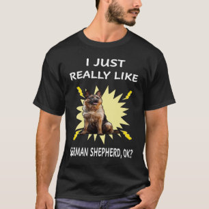 014 Ich mag Deutscher Schäferhund einfach OK T-Shirt