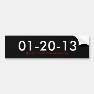 01-20-13, Barack Hussein Obamas letzter Tag Autoaufkleber