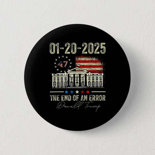 01-20-2025 Das Ende eines Error President Inaugura Button (Vorderseite)