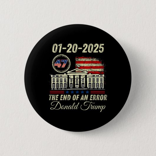 01-20-2025 Das Ende eines Error President Inaugura Button (Vorderseite)