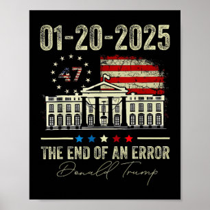 01-20-2025 Das Ende eines Error President Inaugura Poster