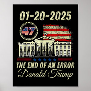 01-20-2025 Das Ende eines Error President Inaugura Poster