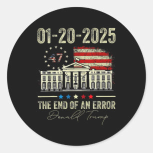 01-20-2025 Das Ende eines Error President Inaugura Runder Aufkleber