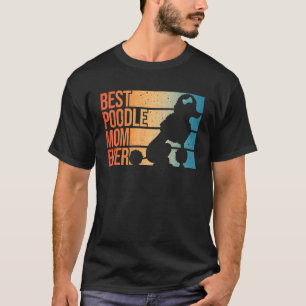 01 Bestes Pudel-Mutter-Design Frauen Mütter Hausti T-Shirt