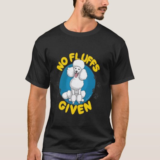 01 Kein Pudding Gegeben Pudel T-Shirt (Vorderseite)