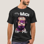 01_Play-Midi für mich T-Shirt (Vorderseite)
