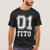 01 Tito Nummer 1 Eins T-Shirt (Vorderseite)