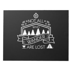 04.Hiking Not All Who Wander Are Lost Notizblock