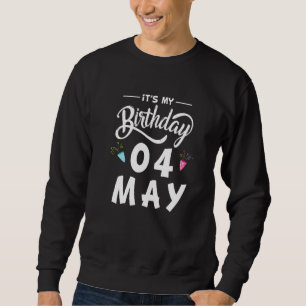 04 Mai Jahrestag Party Besondere Anlässe für Tod Sweatshirt