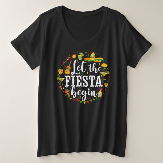 05.Cinco De Mayo Lass The Fiesta Begin Margarita C Große Größe T-Shirt (Design vorne)