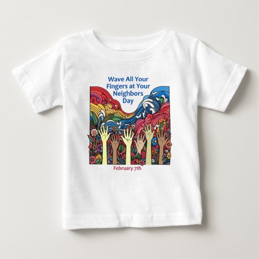 07.02.2010 - Wave All Your Fingers/Neighbor Baby T-shirt (Vorderseite)