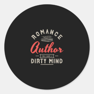 08.Romance Autor Ja ich habe einen schmutzigen Gei Runder Aufkleber