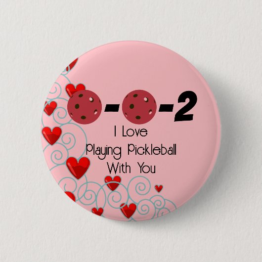 0-0-2 I Liebe Pickleball mit Valentine Button (Vorderseite)