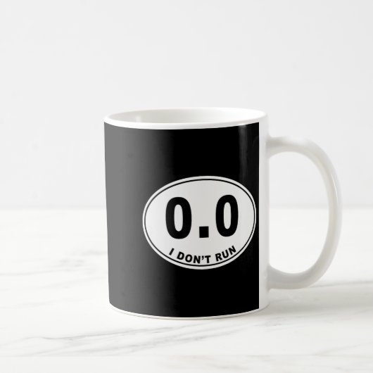 0.0 I Don't Run Kaffeetasse (Rechts)