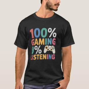 0 100 Gaming Funny Gamer Video Game Liebe hören T-Shirt