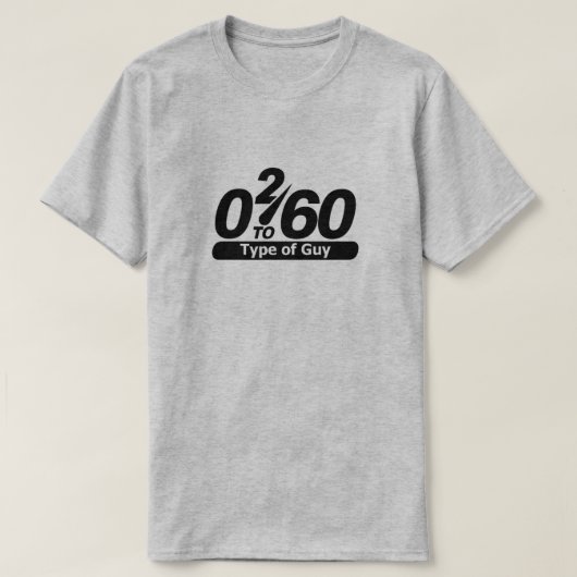 0 2 60 Typ Kerl T-Shirt (Design vorne)