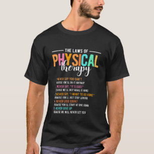0 Die Gesetze der Physiotherapie Physiotherapeut T-Shirt