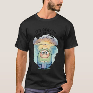 0 Es ist okay, nicht okay zu sein – Woche der psyc T-Shirt