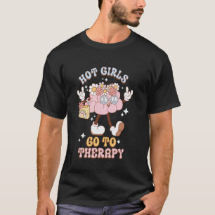0 heiße Mädchen gehen zur Therapie Groovy Psychisc T-Shirt