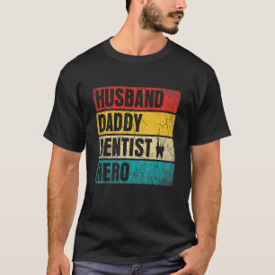 0 Herren Ehemann Daddy Zahnarzt Held Vatertag Vate T-Shirt