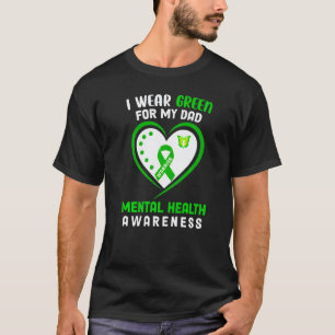 0 Ich trage Grün für meinen Vater Mental Health Aw T-Shirt