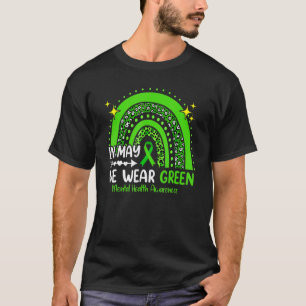 0 Im Mai tragen wir Grün für das Bewusstsein für p T-Shirt
