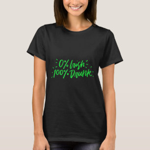 0% Ire 100% betrunken Lustiges St. Patricks Day Ge T-Shirt