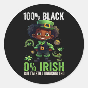 0% Ire 100% Schwarz -lustiger St. Patricks Day Sch Runder Aufkleber